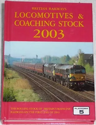 £4.49 • Buy British Railways Locomotives And Coaching Stock 2003: The Complete G... Hardback