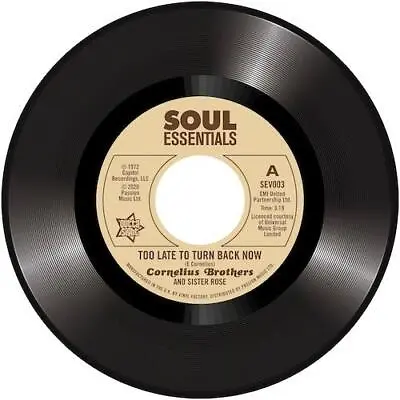 CORNELIUS BROTHERS & SISTER ROSE Too Late To Turn Back Now - 70s Soul 45 *Listen • £15.99