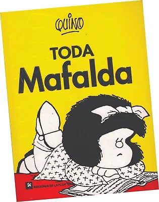 Libro  Toda Mafalda  De JoaquÍn Lavado  Quino  En EspaÑol • $39.99