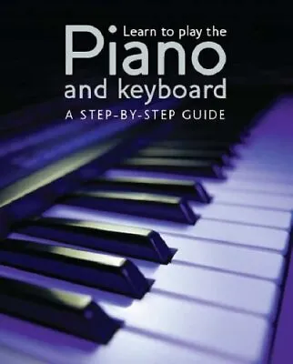 Learn To Play The Piano/keyboard Hardback Book The Cheap Fast Free Post • £4.49