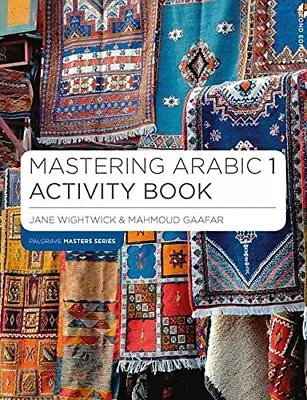 Mastering Arabic 1 Activity Book (Macmillan Master Series ... By Wightwick Jane • £14.99