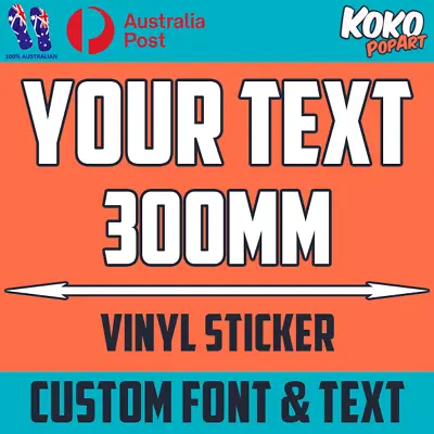 300mm Custom Vinyl Decal Sticker Text Name Lettering Shop Car Window Van Ute Bus • $7.77