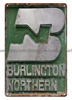 Burlington Northern Railroad Metal Tin Sign Garden Outdoor Reproductions • $18.98