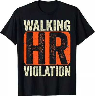 Walking HR Violation T-Shirt • $16.99