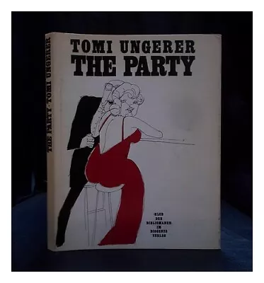 UNGERER TOMI 1931-2019 The Party / Tomi Ungerer ; Traduit De L'anglais Par Aur� • $59.45