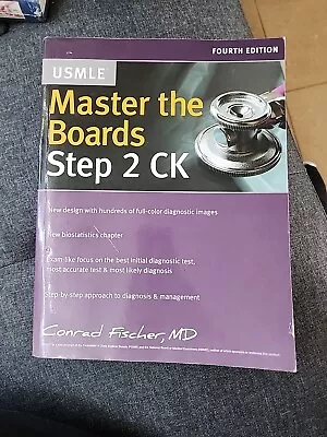 Master The Boards USMLE Step 2 CK Paperback Conrad Fischer MD • $5.99