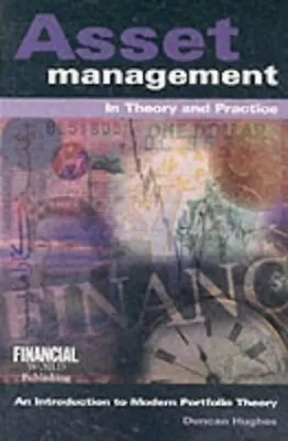 Asset Management In Theory And Practice By Duncan Hughes Paperback Book The • £4.99