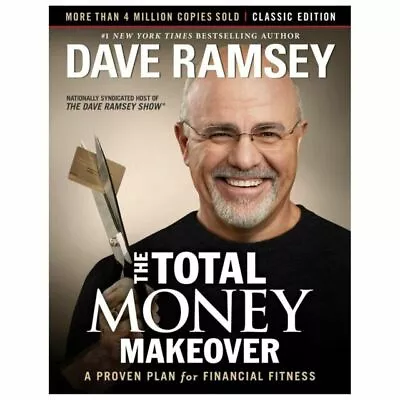 The Total Money Makeover : A Proven Plan For Financial Fitness By Dave Ramsey • $4.96