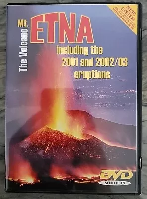 Mt Etna The Volcano - Including The 2001 And 2002/03 Eruptions (DVD 2006) • $11