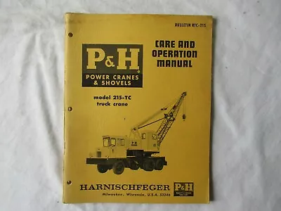 1964 P&H 215-TC Truck Crane Shovel Service Care Operation Shop Manual • $79