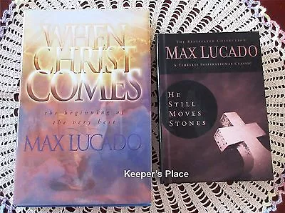 2 MAX LUCADO Books He Still Moves Stones And When Christ Comes HC Mint • $8.30