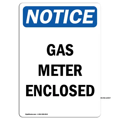 Gas Meter Enclosed OSHA Notice Sign Metal Plastic Decal • $8.99