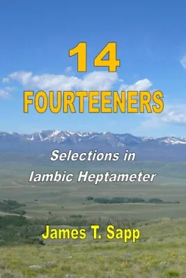 $15.50 • Buy 14 Fourteeners: Selections In Iambic Heptameter By Sapp, James T.
