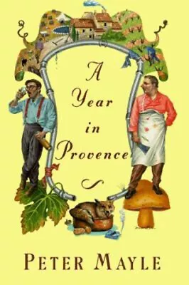 A Year In Provence Hardcover Peter Mayle • $5.76