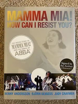 Signed MAMMA MIA! How Can I Resist You? Hardback Book. Benny & Bjorn From Abba • £275