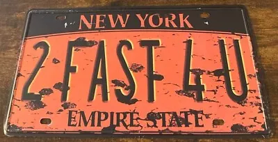 2 FAST 4 U Souvenir Vanity Novelty Booster License Plate New York TOO FAST FOR U • $29.99