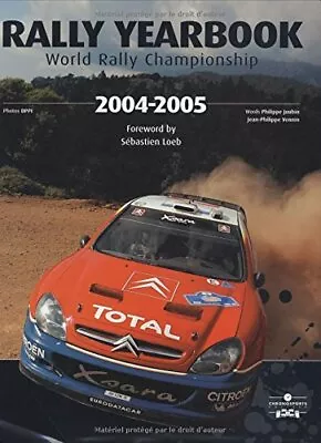 The Rally Yearbook 2004-05: The Official Yea... By Vennin Jean-Philipp Hardback • £17.99