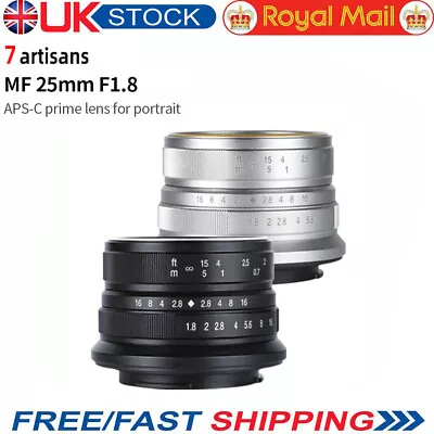 7artisans 25mm F1.8 Manual Focus Prime Lens For E/FX/EOS-M/Micro 4/3 Mounts • £59