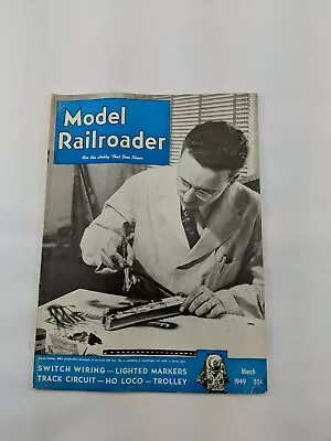 Model Railroader Magazine March 1949 • $1.49