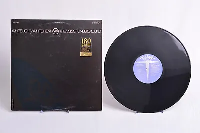 The Velvet Underground – White Light/White Heat - 180g Verve Records – V/V6-5046 • $50