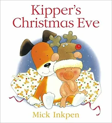 $6.16 • Buy Kipper's Christmas Eve By Inkpen, Mick Paperback Book The Fast Free Shipping