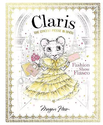 Claris: Fashion Show Fiasco - 9781760502874 • £9.97