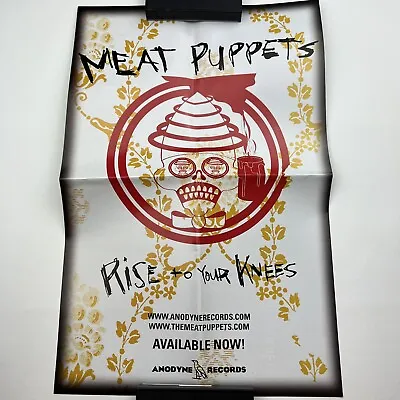 Meat Puppets Rise To Your Knees Poster Promo • $50