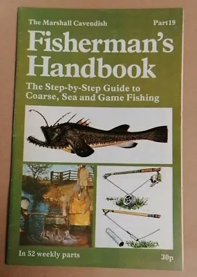 MAGAZINE - Marshall Cavendish Fisherman's Handbook (1977) Fishing Guide Pt #19 • £2.50