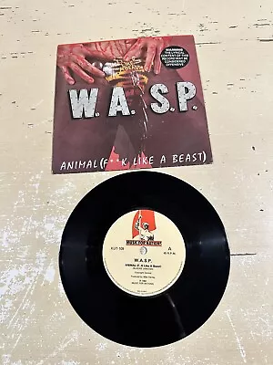 WASP - Animal (F**k Like A Beast) 7” Vinyl (Tested And Working) • $12.43