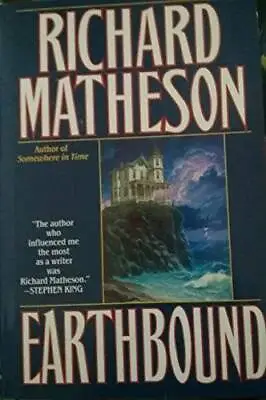Earthbound - Hardcover By Matheson Richard - GOOD • $7.37