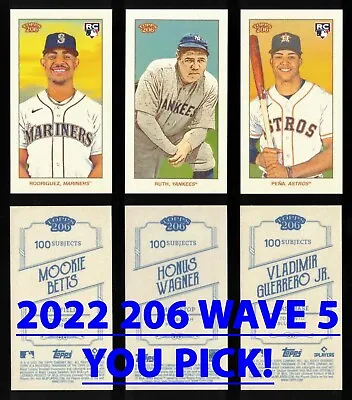 2022 TOPPS 206/T-206 WAVE 5 Base Cards COMPLETE YOUR SET Buy More&Save YOU PICK! • $0.99