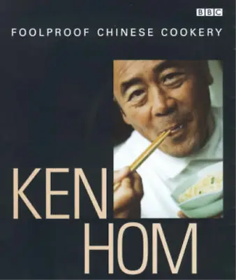 Ken Hom's Foolproof Chinese Cookery Ken Hom Used; Good Book • £3.36