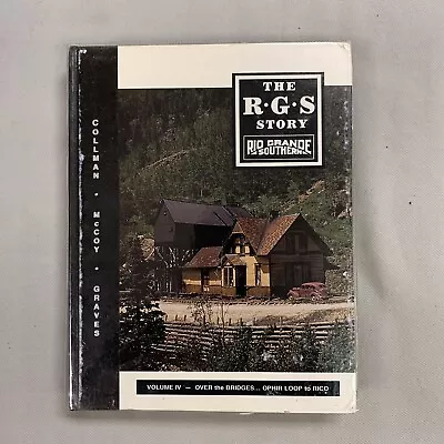 RGS Story Vol. IV: Ophir Loop To Rico - Collman/McCoy/Graves 1994 SIGNED • $120