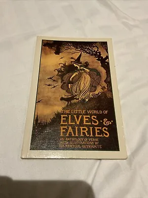 The Little World Of Elves & Fairies Ida Rentoul Outhwaite 1985 Preowned • £10.99