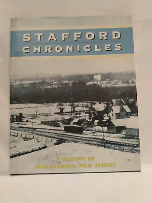 Stafford Chronicles: A History Of Manahawkin New Jersey Hardcover • $25