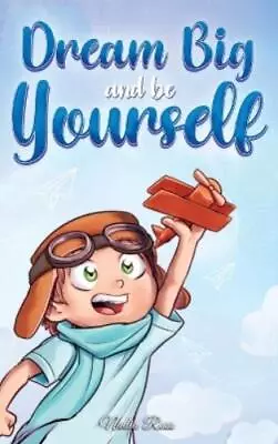 Nadia Ross Special Art Stories Dream Big And Be Yourself (Hardback) • $27.63