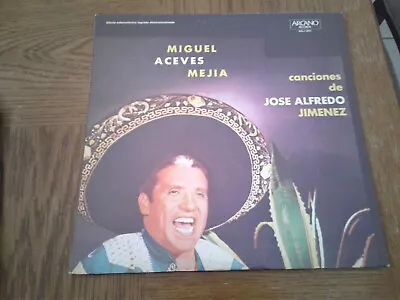 Miguel Aceves Mejia - Canciones De Jose Alfredo Jimenez - Lp - Very Good/tested • $10
