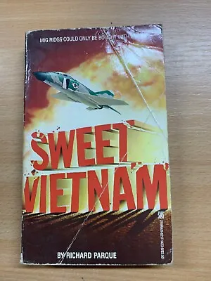 1984  Sweet Vietnam  Richard Parque Vietnam War Fiction Usa Paperback Book (p2) • $6.31
