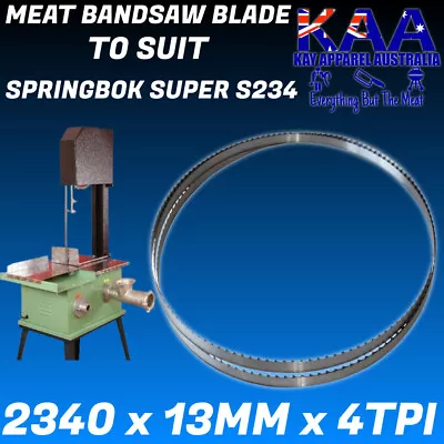 Meat Bandsaw Blade 2340x13 Mm X 4 TPI To Suit South African Springbok Super S234 • $25