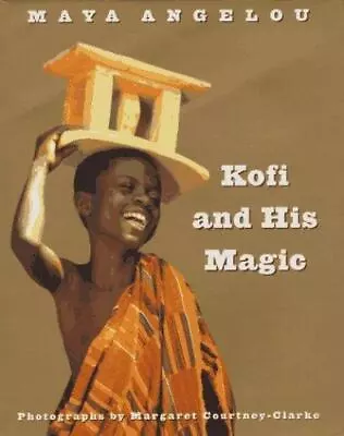 Kofi And His Magic By Angelou Maya • $5.15