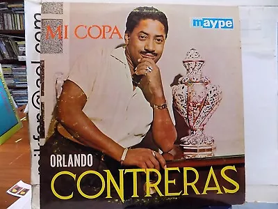 ORLANDO CONTRERAS Mi Copa  MAYPE LP • $8.95