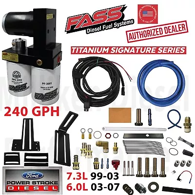 FASS Titanium 240GPH Fuel Lift Pump System 99-07 Powerstroke Diesel Ford 7.3 6.0 • $806.55