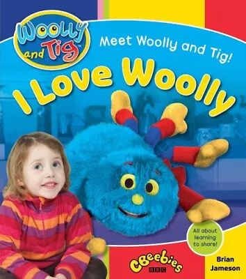 Woolly And Tig: I Love Woolly Jameson Brian • $16.47