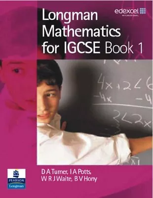 Longman Mathematics For IGCSE: Book 1: Bk. 1 By Hony B V Paperback Book The • £3.49