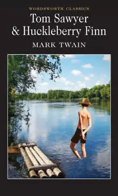 Tom Sawyer & Huckleberry Finn (Wordsworth Classics) - Paperback - GOOD • $4.31