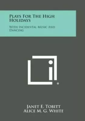 Plays For The High Holidays: With Incidental Music And Dancing • $27.27