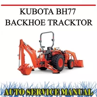 Kubota Bh77 Backhoe Tracktor Workshop Service & Assembly Instructions Manual~dvd • $18.99