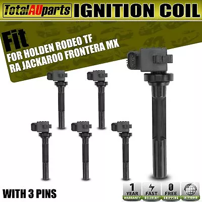 6x Ignition Coil For Holden Rodeo TF RA Frontera UES Jackaroo UBS 1998-2005 3.2L • $104.99