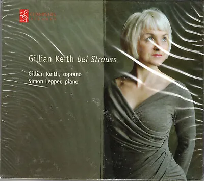 Gillian Keith Bei Strauss (CD 2011 Champs Hill) Soprano Sings R. Strauss Lieder • $11.99