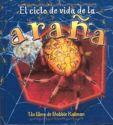 El Ciclo De Vida De La Arana Library Binding Bobbie Smithyman K • $9.71